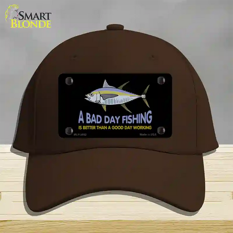 A Bad Day Fishing Novelty License Plate Hat Cotton / Dark Brown