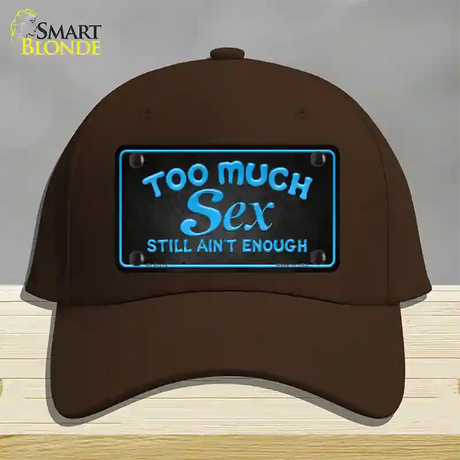 Too Much Sex Novelty License Plate Hat Cotton / Dark Brown