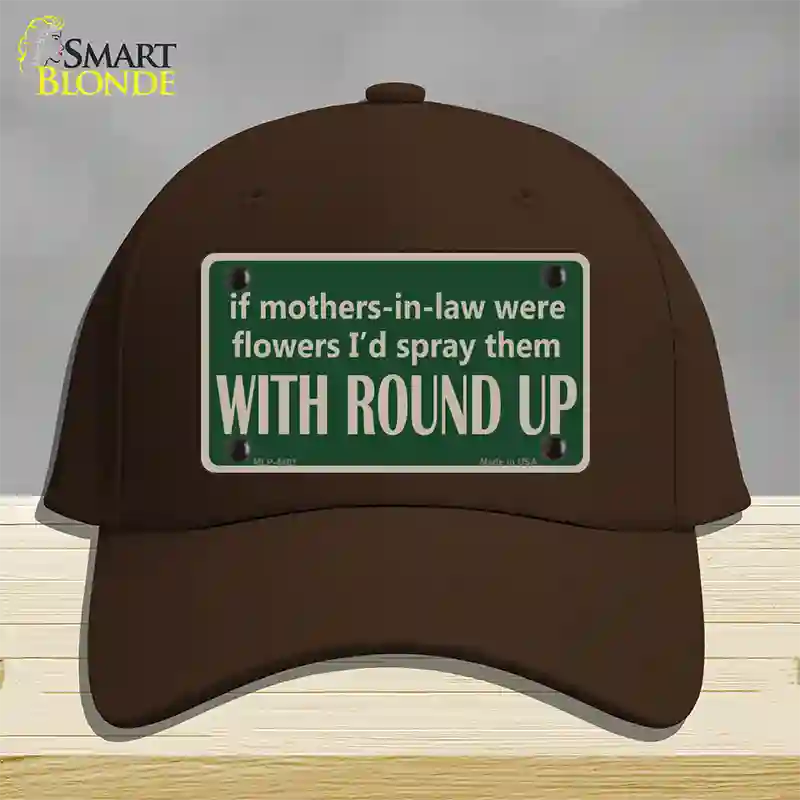 If Mother In Laws Were Weeds Novelty License Plate Hat Cotton / Dark Brown