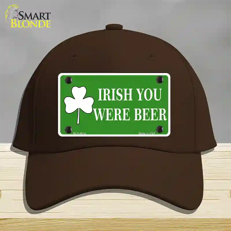 Irish You Were Beer Novelty License Plate Hat Cotton / Dark Brown