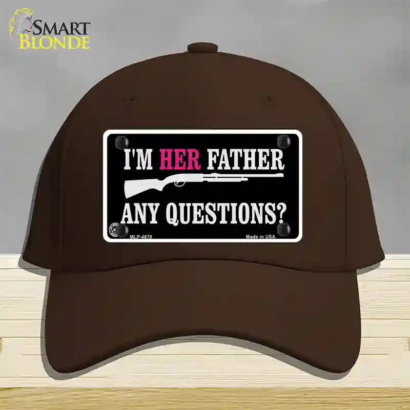 Im Her Father Novelty License Plate Hat Cotton / Dark Brown