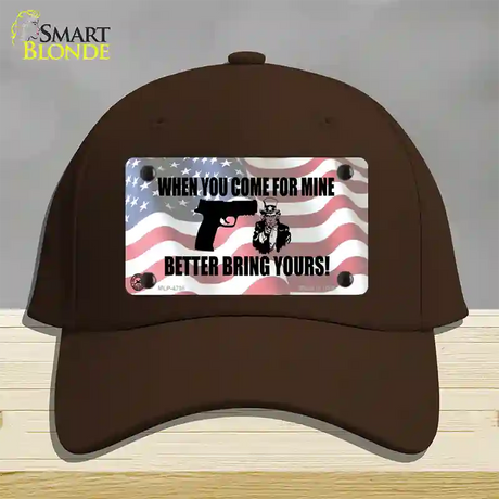 When You Come For Mine Novelty License Plate Hat Cotton / Dark Brown