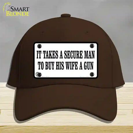 It Takes A Secure Man Novelty License Plate Hat Cotton / Dark Brown