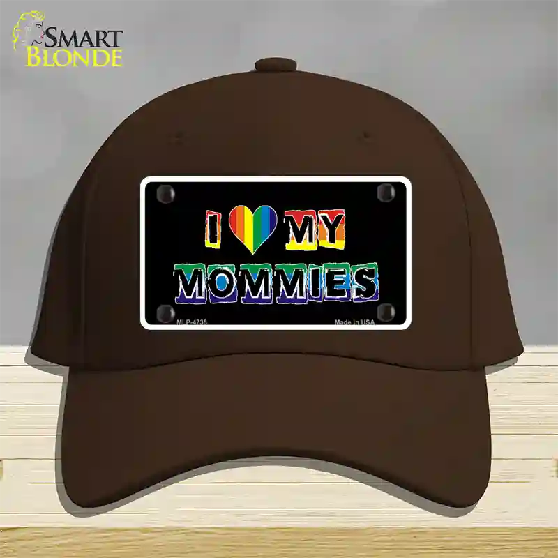 I Love My Mommies Novelty License Plate Hat Cotton / Dark Brown