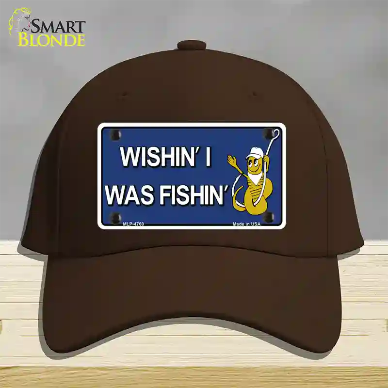 Wishin I Was Fishin Blue Novelty License Plate Hat Cotton / Dark Brown