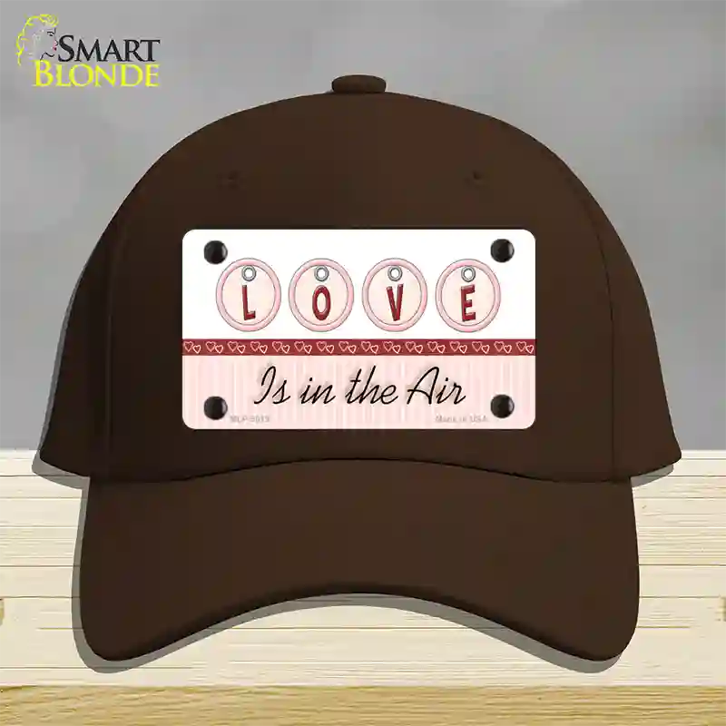 Love Is In The Air Novelty License Plate Hat Cotton / Dark Brown