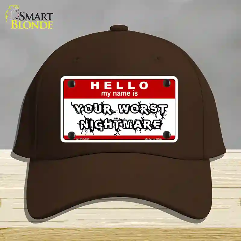 Your Worst Nightmare Novelty License Plate Hat Cotton / Dark Brown