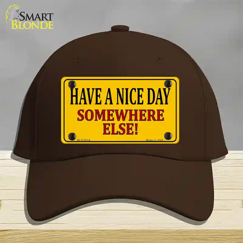 Have a Nice Day Novelty License Plate Hat Cotton / Dark Brown