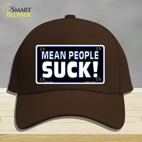 Mean People Suck Novelty License Plate Hat Cotton / Dark Brown