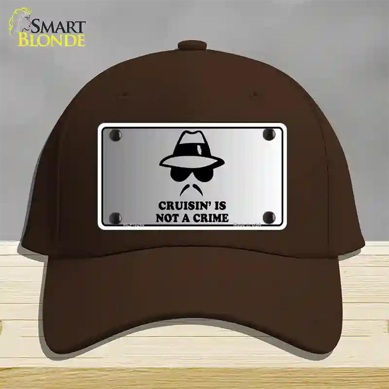 Cruisin Is Not A Crime Novelty License Plate Hat Cotton / Dark Brown