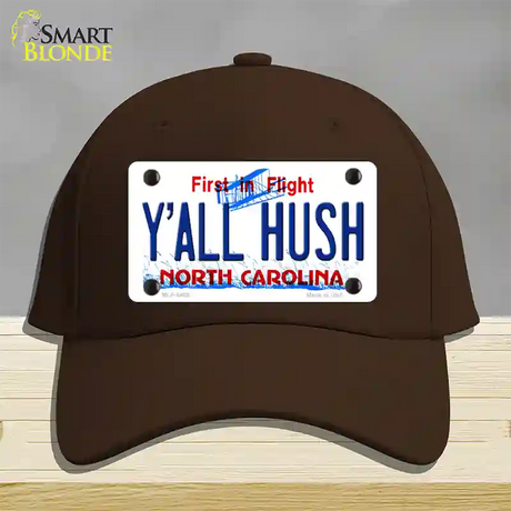 Yall Hush North Carolina Novelty License Plate Hat Cotton / Dark Brown