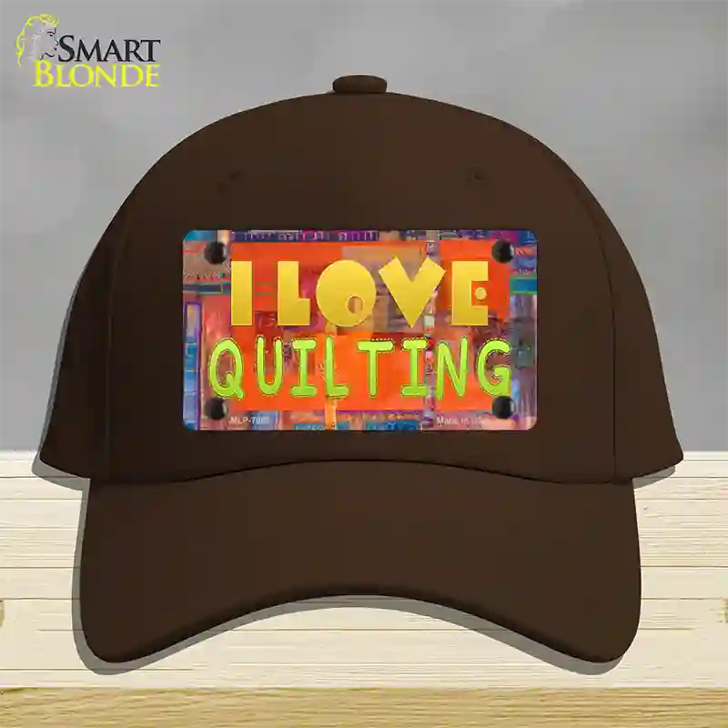 I Love Quilting Novelty License Plate Hat Cotton / Dark Brown