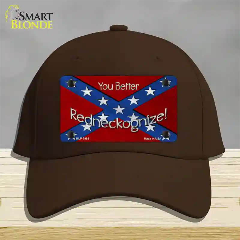 You Better Redneckognize Novelty License Plate Hat Cotton / Dark Brown