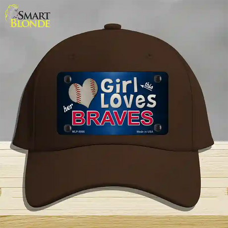 This Girl Loves Her Braves Novelty License Plate Hat Cotton / Dark Brown