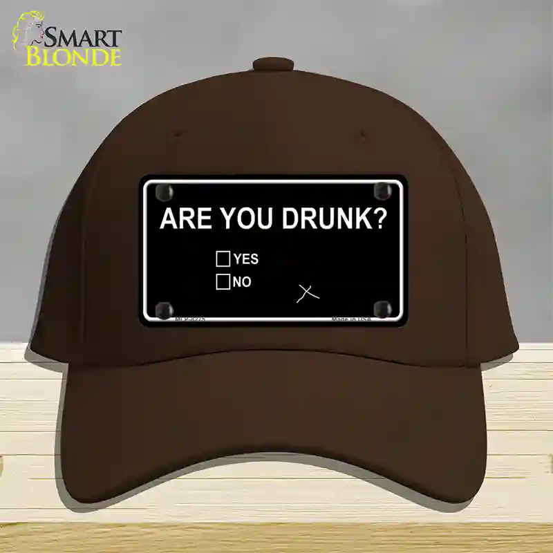 Are You Drunk Novelty License Plate Hat Cotton / Dark Brown