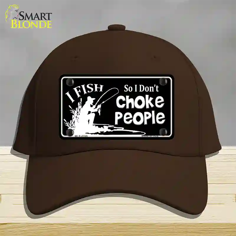 Dont Choke People Novelty License Plate Hat Cotton / Dark Brown