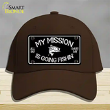 My Mission Is Fishin Novelty License Plate Hat Cotton / Dark Brown