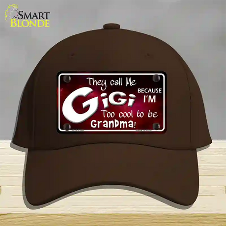 They Call Me Gigi Novelty License Plate Hat Cotton / Dark Brown