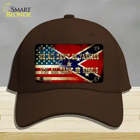 We All Cant Be Yankees Novelty License Plate Hat Cotton / Dark Brown