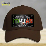 Everyone Loves An Italian Girl Novelty License Plate Hat Cotton / Dark Brown