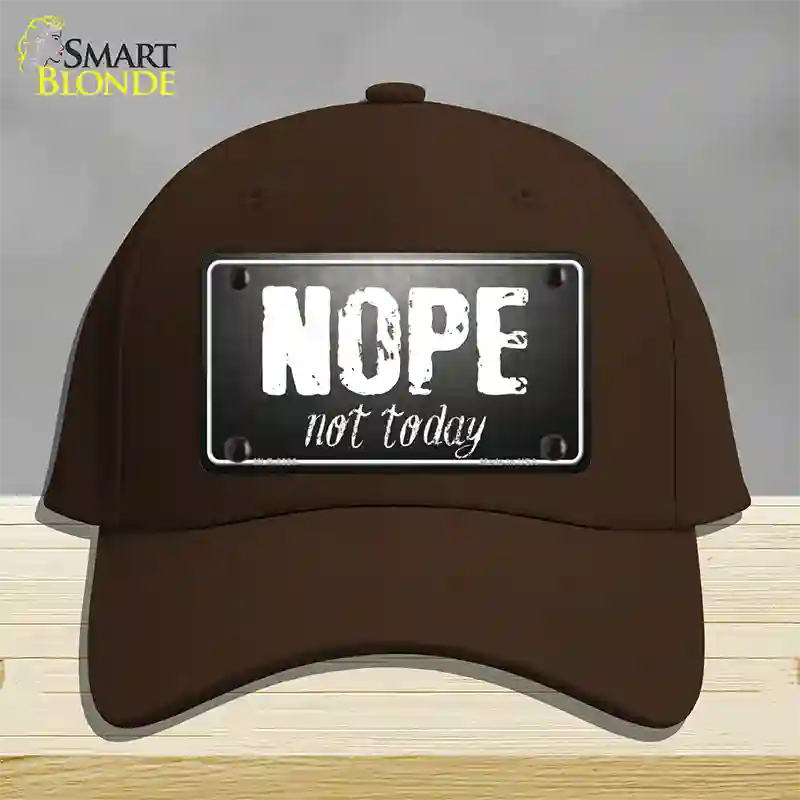 Nope Not Today Novelty License Plate Hat Cotton / Dark Brown