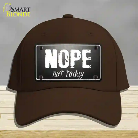 Nope Not Today Novelty License Plate Hat Cotton / Dark Brown