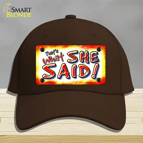 Thats What She Said Novelty License Plate Hat Cotton / Dark Brown