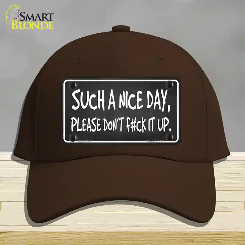 Such A Nice Day Novelty License Plate Hat Cotton / Dark Brown