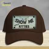 Show Me Your Kitties Novelty License Plate Hat Cotton / Dark Brown