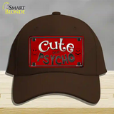 Cute But Psycho Novelty License Plate Hat Cotton / Dark Brown