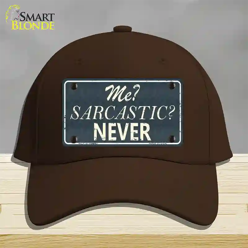 Me Sarcastic Never Novelty License Plate Hat Cotton / Dark Brown