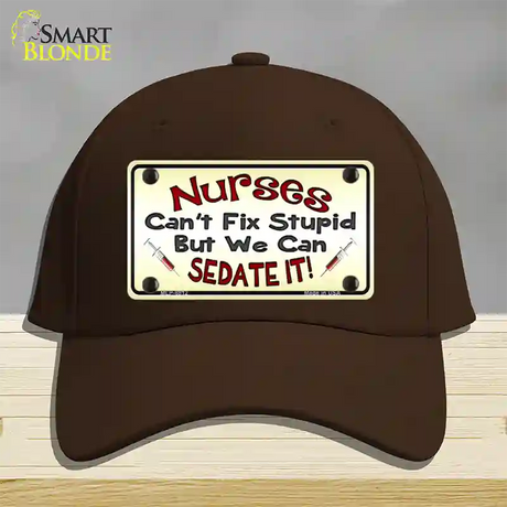 Nurses Sedate It Novelty License Plate Hat Cotton / Dark Brown