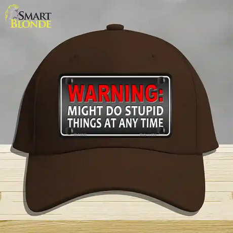 Might Do Stupid Things Novelty License Plate Hat Cotton / Dark Brown