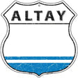 Altay Flag Highway Shield Metal Sign 12" (HS)