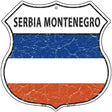 Serbia Montenegro Flag Highway Shield Metal Sign 12" (HS)