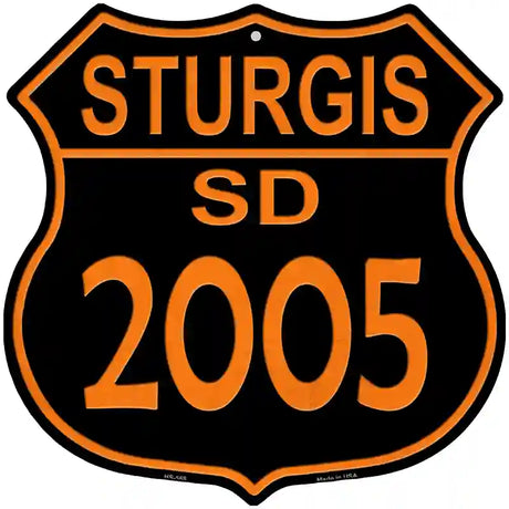 Sturgis US 2005 Novelty Metal Highway Shield Sign 12" (HS)