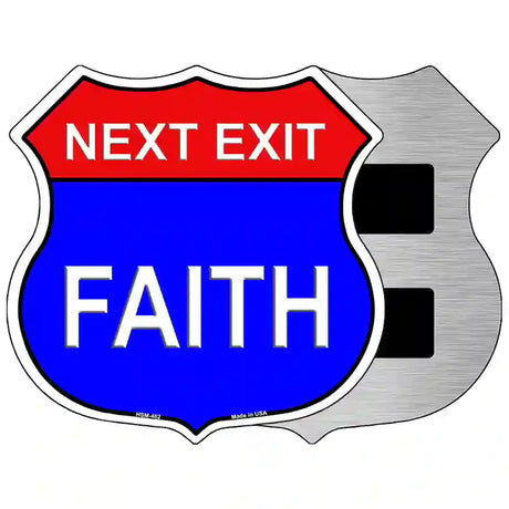 Next Exit Faith Highway Shield Metal Sign 5" (HSM)