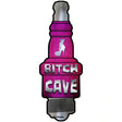 Bitch Cave Novelty Metal Spark Plug Sign J-024