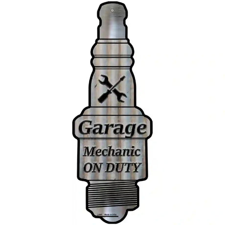 Mechanic On Duty Novelty Metal Spark Plug Sign J-041