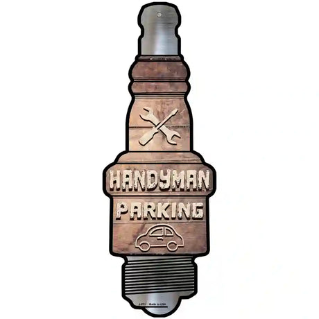 Handyman Parking Novelty Metal Spark Plug Sign J-071