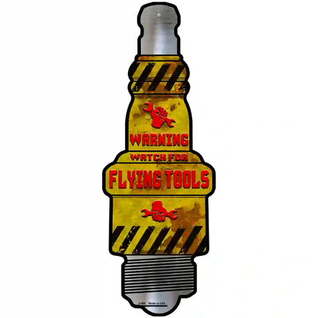 Watch For Flying Tools Novelty Metal Spark Plug Sign J-080