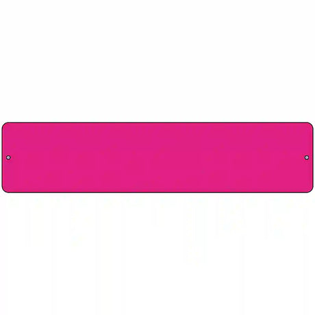 Pink Solid Blank Novelty Metal Street Sign 18" x 4" (K)