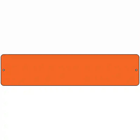 Orange Solid Blank Novelty Metal Street Sign 18" x 4" (K)