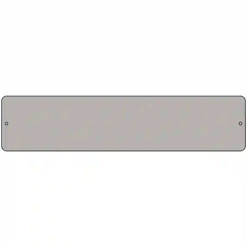 Gray Solid Blank Novelty Metal Street Sign 18" x 4" (K)