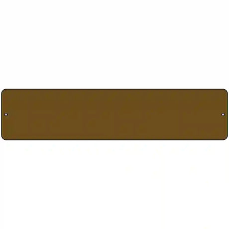 Brown Solid Blank Novelty Metal Street Sign 18" x 4" (K)