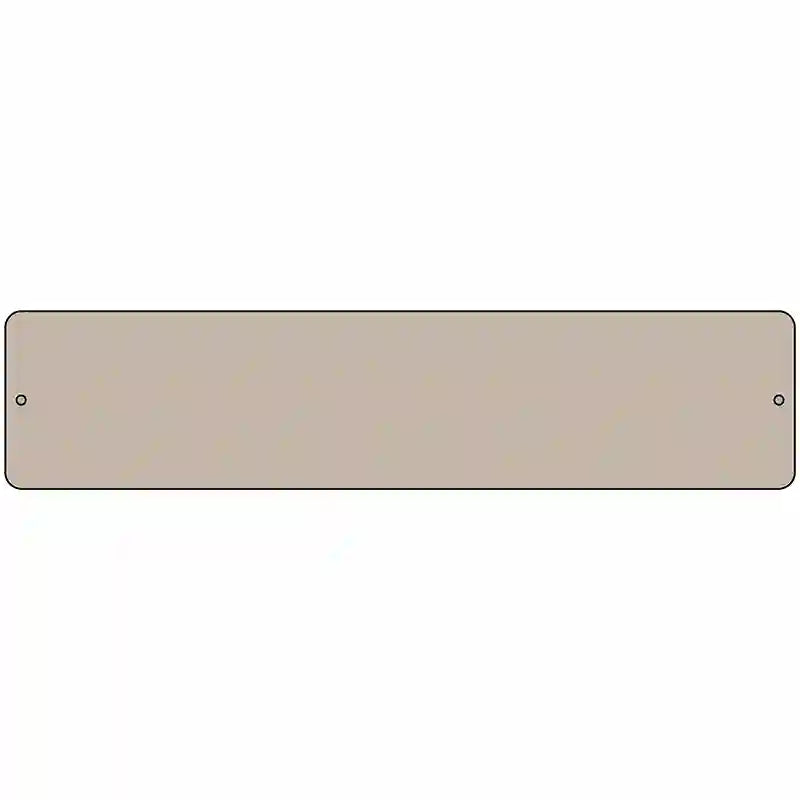 Tan Solid Blank Novelty Metal Street Sign 18" x 4" (K)