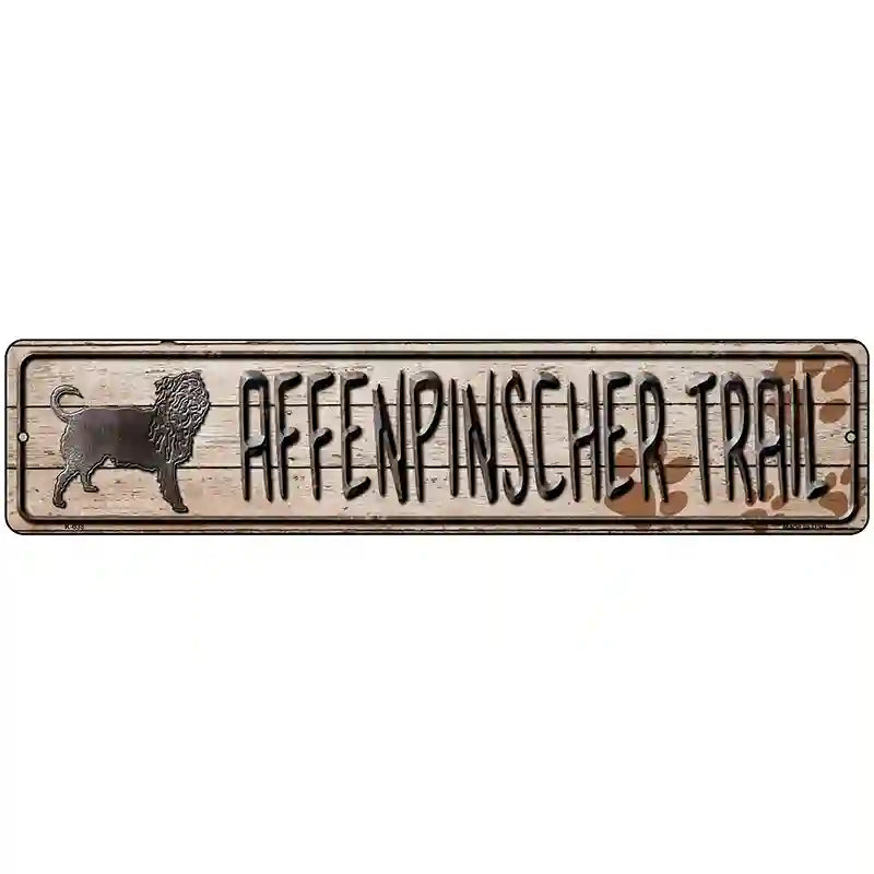 Affenpinscher Trail Novelty Metal Vanity Street Sign 18" x 4" (K)