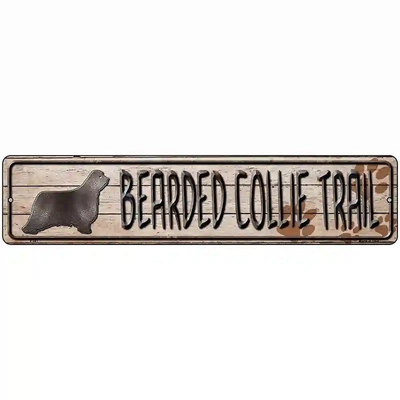 Bearded Collie Trail Novelty Metal Street Sign 18" x 4" (K)