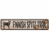 Finnish Spitz Trail Novelty Metal Street Sign 18" x 4" (K)