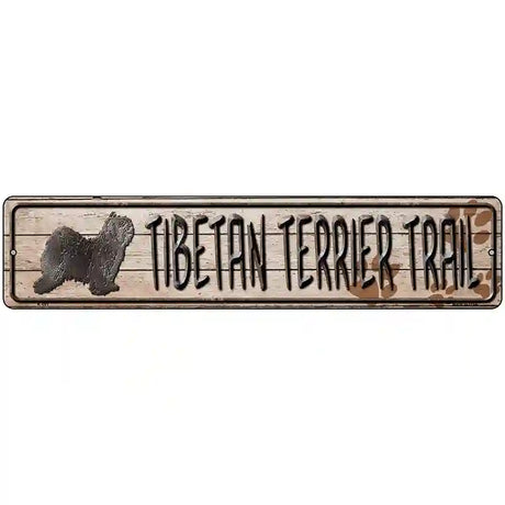 Tibetan Terrier Trail Novelty Metal Street Sign 18" x 4" (K)